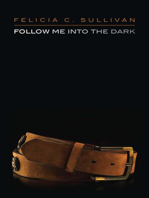 Follow Me into the Dark - ebook